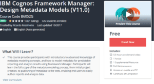 A1 Resource FREE Udemy Courses Oct 28 2017 IBM Cognos Framework Manager Design Metadata Models V11 0