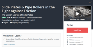 A1 Resource FREE Udemy Courses October 27 2017 Slide Plates and Pipe Rollers in the Fight against Friction