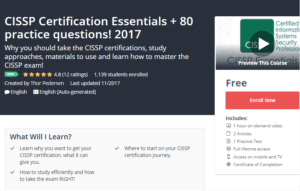 A1 Resource FREE Udemy Courses Nov 11, 2017 – CISSP Certification Essentials plus 80 practice questions 2017