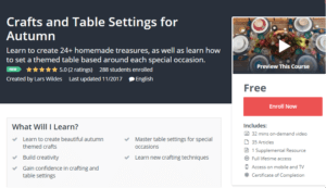 A1 Resource FREE Udemy Courses Nov 15, 2017 – Crafts and Table Settings for Autumn