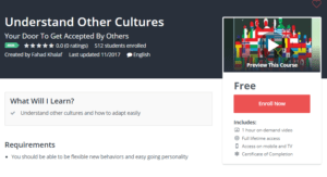 A1 Resource FREE Udemy Courses Nov 15, 2017 – Understand Other Cultures