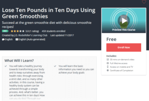 A1 Resource FREE Udemy Courses Nov 8, 2017 - Lose Ten Pounds in Ten Days Using Green Smoothies